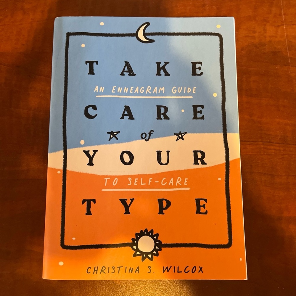 TAKE CARE of YOUR TYPE - CHRISTINA S. WILCOX